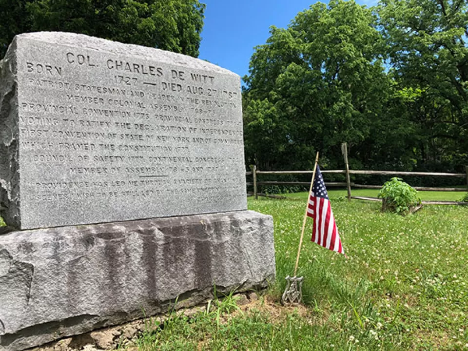 The tombstone of Colonel Charles De Witt. Born 1727 - Died Aug. 27, 1787. Patriot, statesman and leader in the revolution. Voting to ratify the Declaration of Independence.